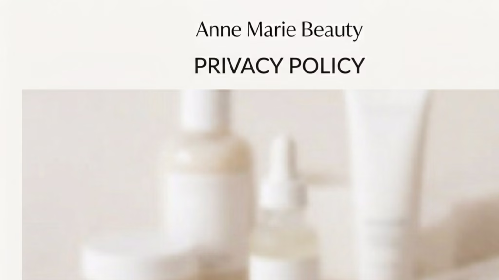 Privacy Policy Anne Marie Beauty 